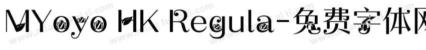 MYoyo HK Regula字体转换